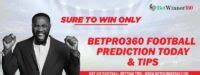 bet360pro tips|BetPro360 Prediction Today & Tomorrow Correct Score Free Tips.